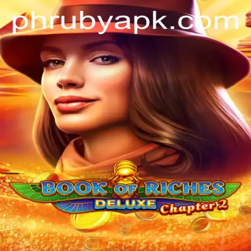 Exploring BookofRichesDeluxeChapter2: A New Era of Interactive Gaming