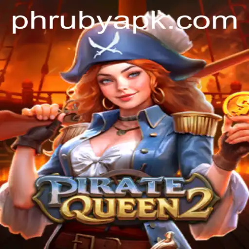 PirateQueen2: Embarking on a Treasure-filled Adventure with PHLRuby.COM